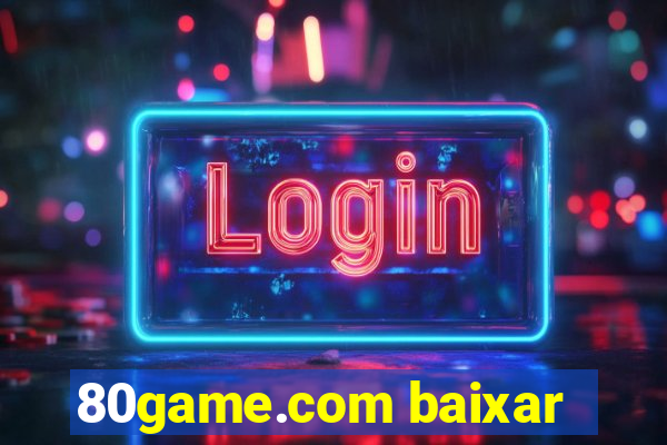 80game.com baixar